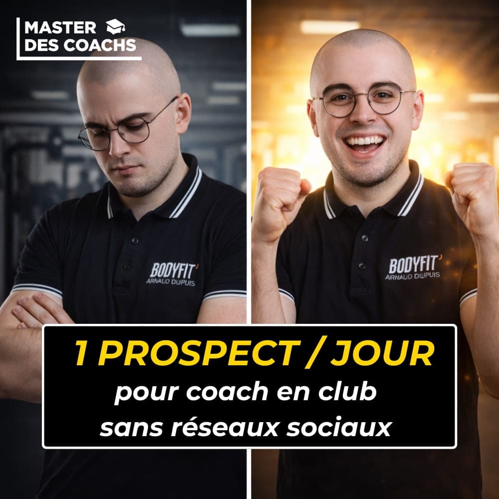 1 prospect/jour pour coach en club sans réseaux sociaux